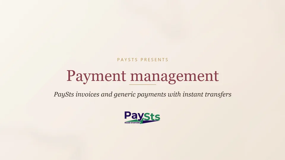 Payment management: pay PaySts invoices and make refunds and generic payments by instant transfer