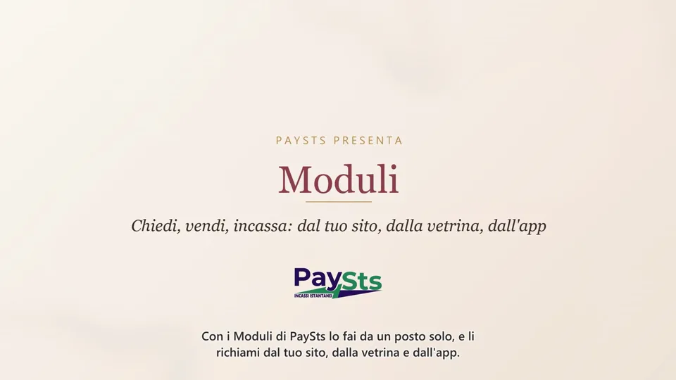 Moduli PaySts: vendi e incassi dai tuoi canali senza nessuna integrazione API, basta un link